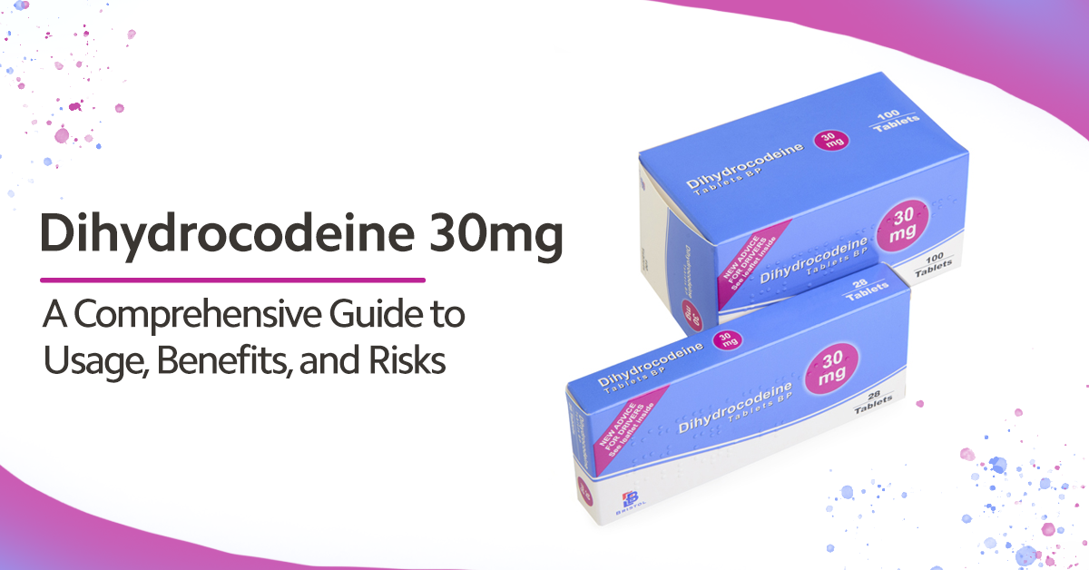 Dihydrocodeine 30mg