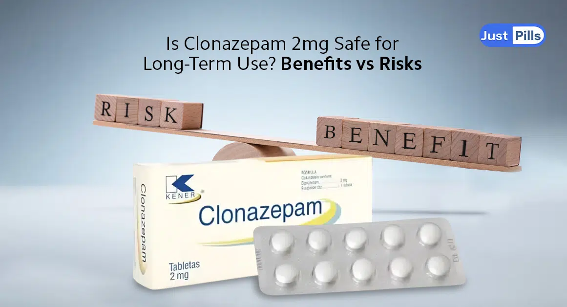 Is Clonazepam 2mg Safe for Long-Term Use Benefits vs Risks