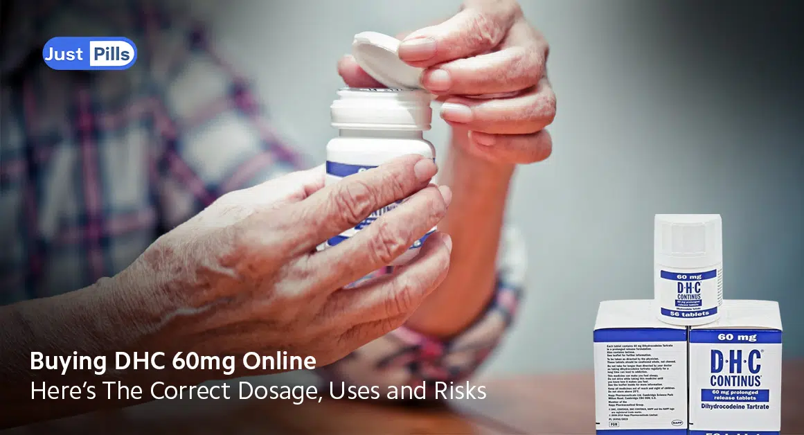 Buying DHC 60mg Online – Here’s The Correct Dosage, Uses and Risks