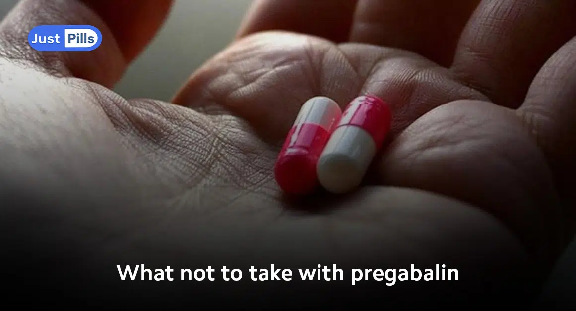 What Not to Take with Pregabalin?