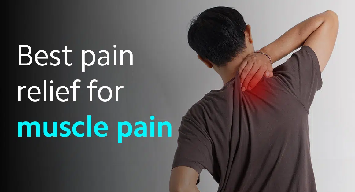 Best Pain Relief For Muscle Pain